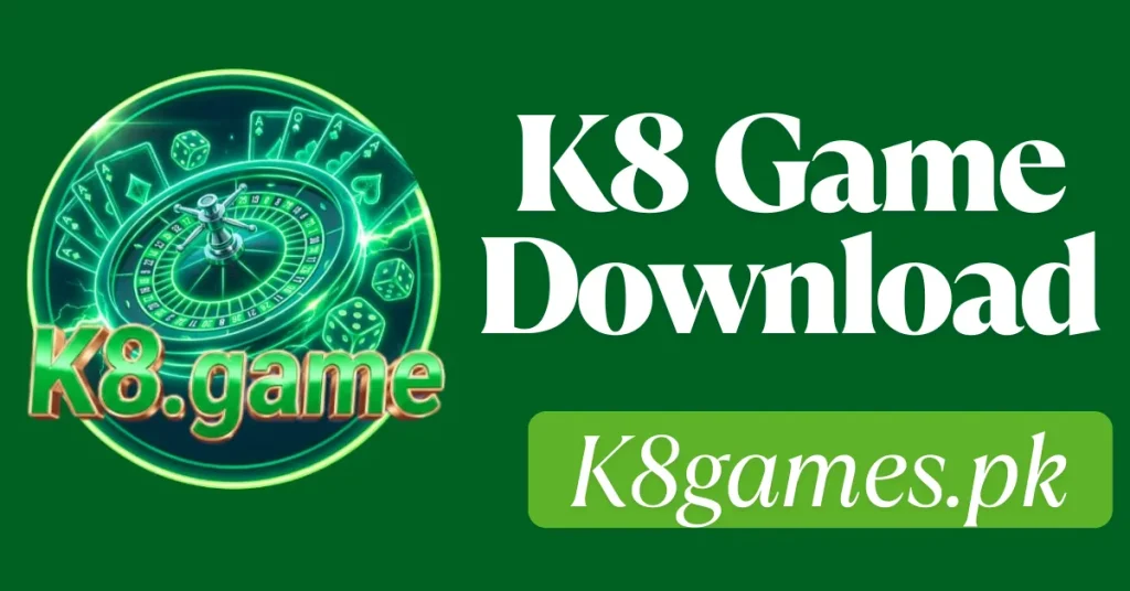 K8 Game Download